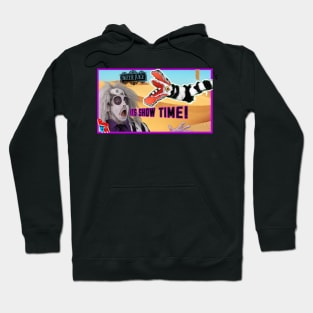 It's show time! Hoodie